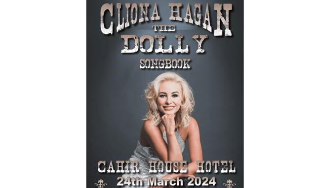 Cliona Hagan will perform the Dolly songbook at the Cahir House Hotel on March 24