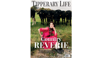 Out Now! Pick up the latest edition of Tipperary Life magazine