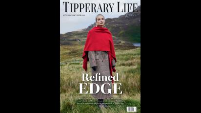 Coming soon! Pick up the latest edition of Tipperary Life magazine