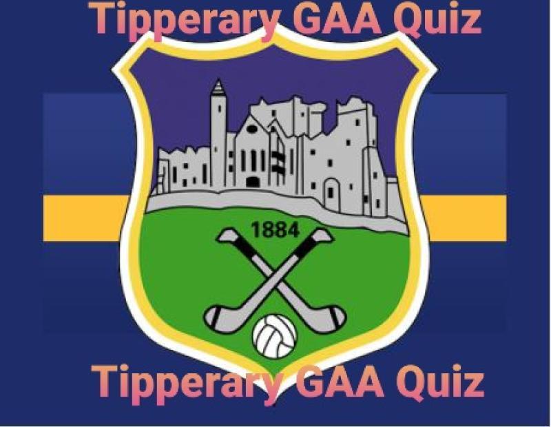 Wednesday Tipperary GAA Quiz