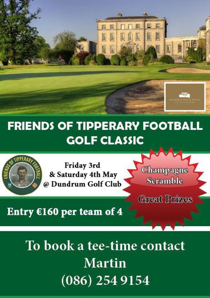 Friends of Tipperary Football golf classic will draw the crowds on Friday and Saturday  