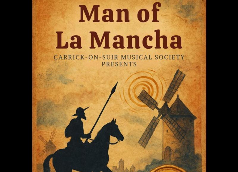 Carrick-on-Suir Musical Society to stage Man of La Mancha for its 2026 annual show  