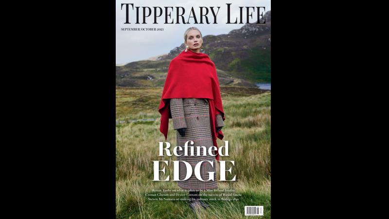 Coming soon! Pick up the latest edition of Tipperary Life magazine