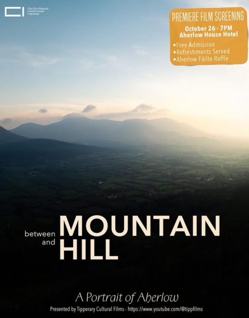 Tipperary Cultural Films to Premiere 'Between Mountain and Hill: A Portrait of Aherlow'