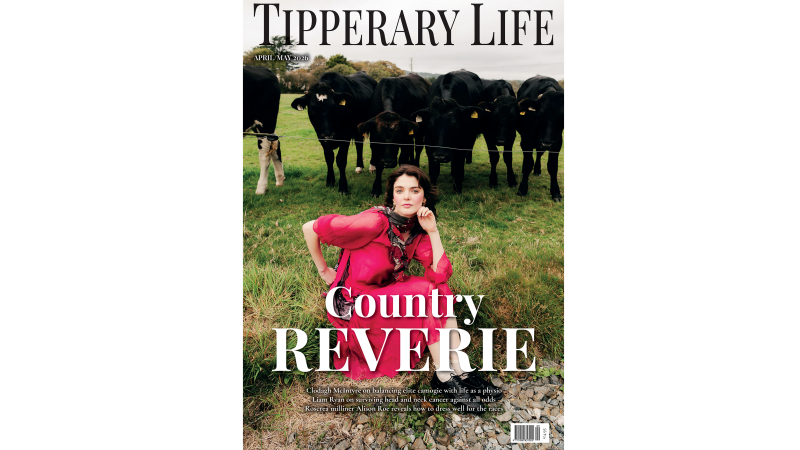 Out Now! Pick up the latest edition of Tipperary Life magazine