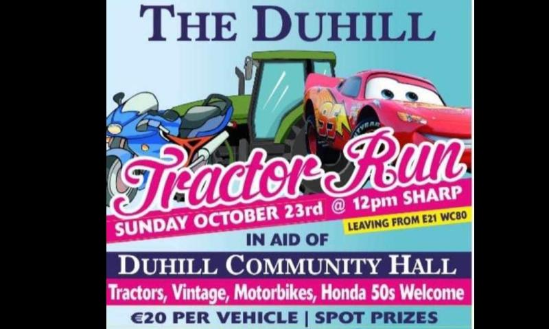 The popular Duhill tractor run will be held on Sunday October 23