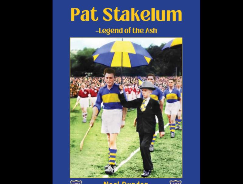 'Pat Stakelum, Legend of the Ash' to be launched tonight in Ballycahill 