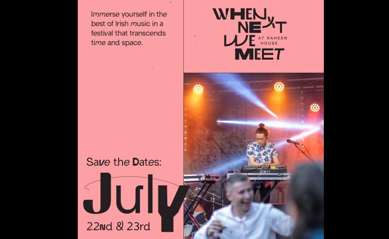 Clonmel to host the magic of When Next We Meet again 